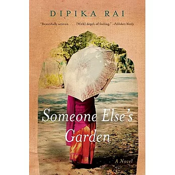 Someone Else’s Garden: A Novel
