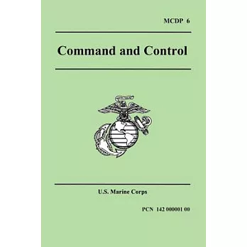 Command and Control: Marine Corps Doctrinal Publication 6