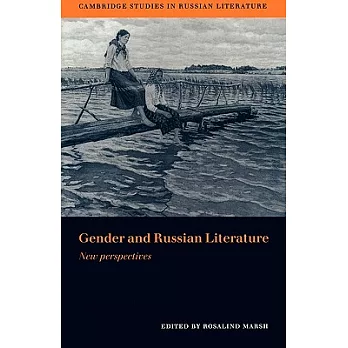 Gender and Russian Literature: New Perspectives