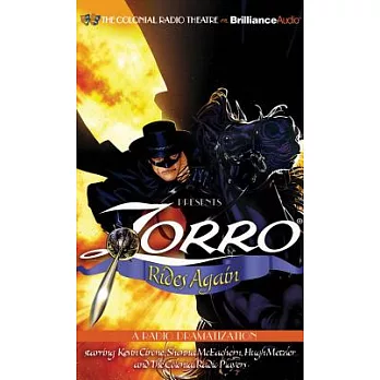 Zorro Rides Again: A Radio Dramatization: Library Edition