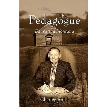 The Pedagogue: Educating Montana