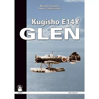 Kugisho E14Y Glen: E14Y1 ＂Rei-shiki Kogata Suitei＂ The aircraft that bombed America