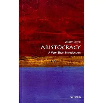 Aristocracy : a very short introduction /