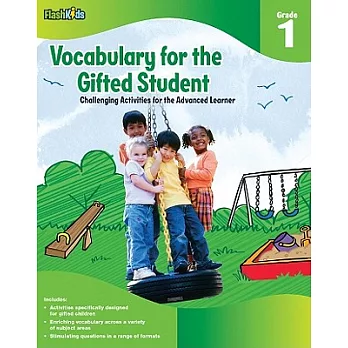 Vocabulary for the Gifted Student Grade 1: Challenging Activities for the Advanced Learner