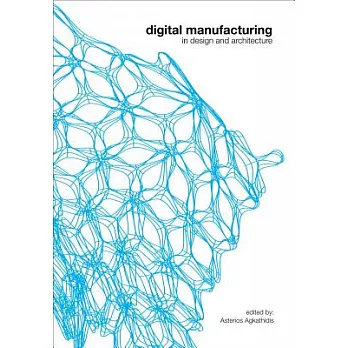 Digital Manufacturing: In Design and Architecture