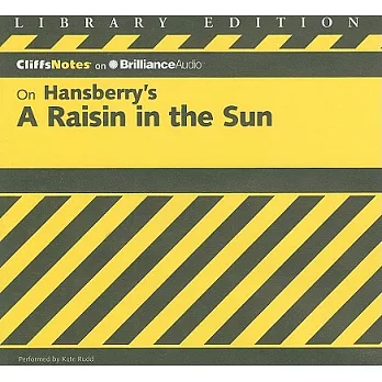 CliffsNotes on Hansberry’s A Raisin in the Sun: Library Edition