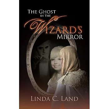 The Ghost in the Wizard’s Mirror