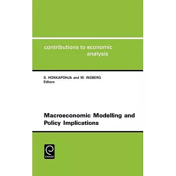 Macroeconomic Modelling and Policy Implications Cea 216contributions to Economic Analysis, Vol.216
