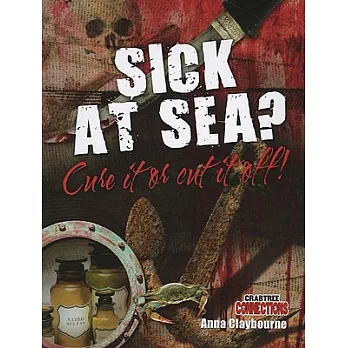 Sick at Sea?: Cure It or Cut It Off!