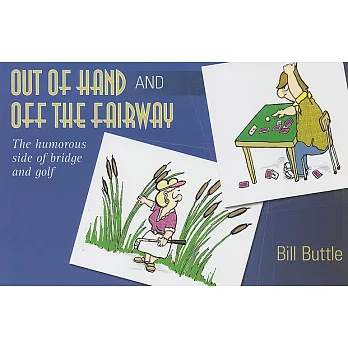 Out of Hand and Off the Fairway: The Humorous Side of Bridge and Golf