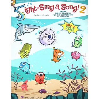 Sight-Sing a Song!: More Music Reading for the Elementary Classroom