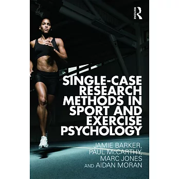 Single-Case Research Methods in Sport and Exercise Psychology
