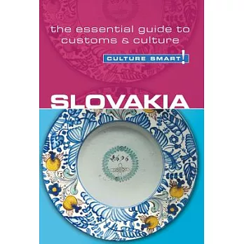 Slovakia - Culture Smart!: The Essential Guide to Customs & Culture
