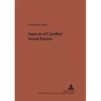 Aspects of Catullus Social Fiction