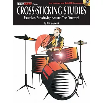 Cross-sticking Studies: Exercises for Moving Around the Drumset