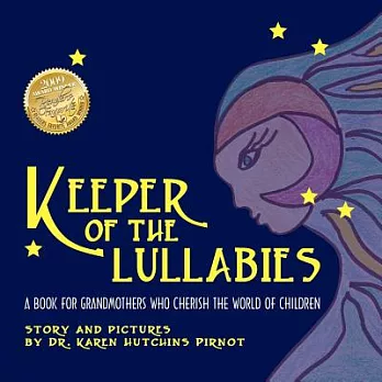 Keeper of the Lullabies: A Book for Grandmothers Who Cherish the World of Children