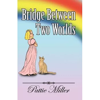 Bridge Between Two Worlds