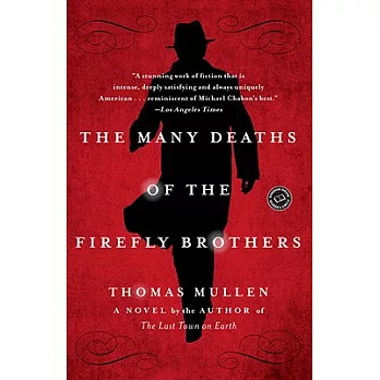 The Many Deaths of the Firefly Brothers: A Novel