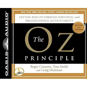 The Oz Principle: Getting Results Through Individual and Organizational Accountability