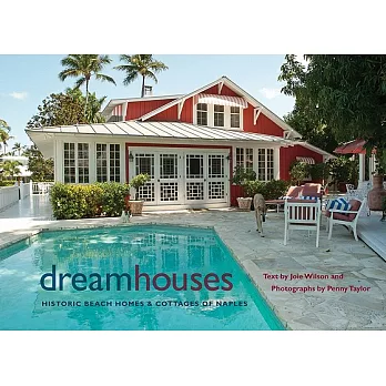 Dream Houses: Historic Beach Homes & Cottages of Naples