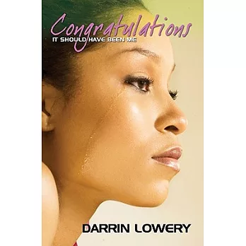 Congratulations: It Should Have Been Me