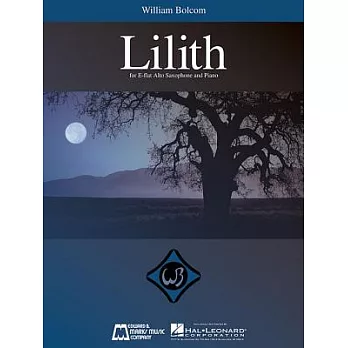 William Bolcom - Lilith: For E-flat Alto Saxophone And Piano