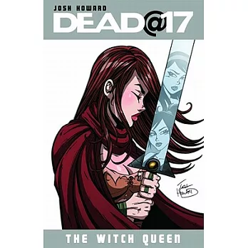 Dead @ 17 6: The Witch Queen