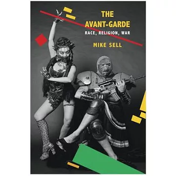 The Avant-Garde: Race, Religion, War