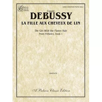 La Fille Aux Cheveux De Lin - The Girl With the Flaxen Hair: Early Advanced Piano Solo: From Preludes, Book 1