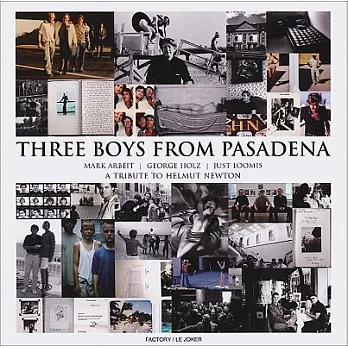 Three Boys From Pasadena: A Tribute to Helmut Newton
