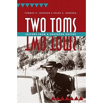 Two Toms: Lessons from a Shoshone Doctor