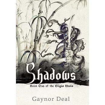 Shadows: Book One of the Eligia Shala