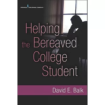 Helping the Bereaved College Student
