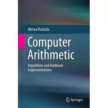 Computer Arithmetic: Algorithms and Hardware Implementations