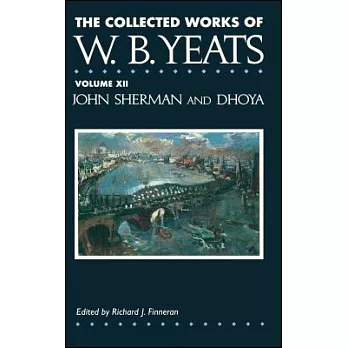 The Collected Works of W. B. Yeats: John Sherm