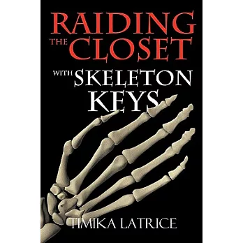 Raiding the Closet With Skeleton Keys
