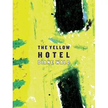 The Yellow Hotel: Poems