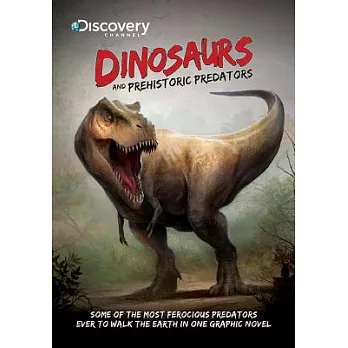 Dinosaurs and Prehistoric Predators