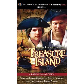 Robert Louis Stevenson’s Treasure Island: A Radio Dramatization