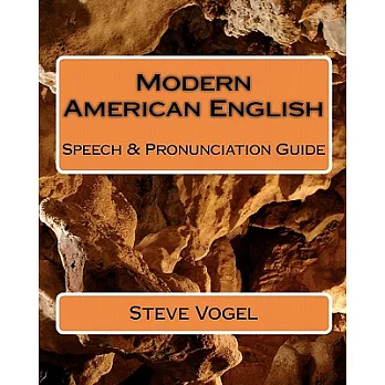 Modern American English: Speech & Pronunciation Guide