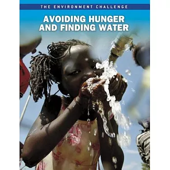 Avoiding Hunger and Finding Water