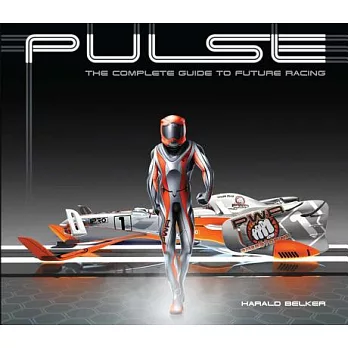 Pulse: The Complete Guide to Future Racing