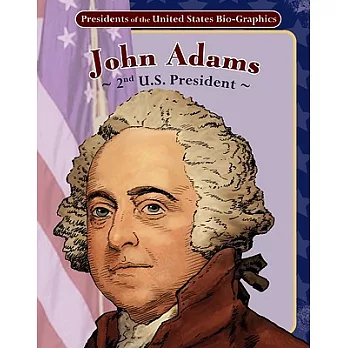 John Adams: 2nd U.S. President