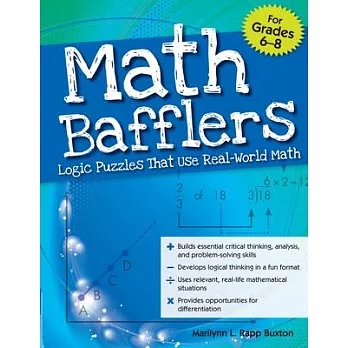 Math Bafflers, Grades 6-8: Logic Puzzles That Use Real-World Math