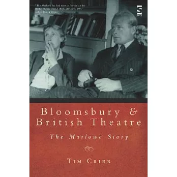 Bloomsbury and British Theatre: The Marlowe Story