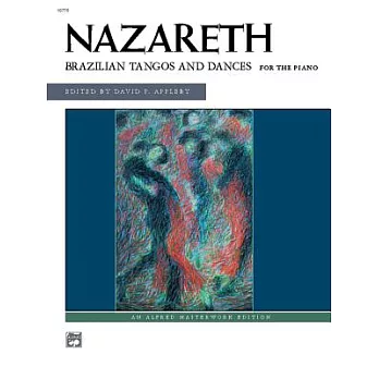 Brazilian Tangos and Dances: For the Piano