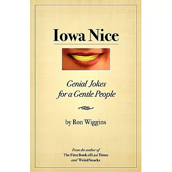 Iowa Nice: Genial Jokes for a Gentle People