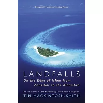 Landfalls: On the Edge of Islam from Zanzibar to the Alhambra
