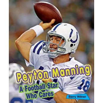 Peyton Manning: A Football Star Who Cares