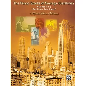 George Gershwin’s Preludes: One Piano Four Hands